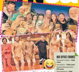  ??  ?? Stills from the films Total Dhamaal (top) and Housefull 4