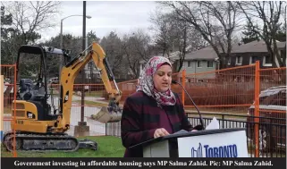  ?? ?? Government investing in affordable housing says MP Salma Zahid. Pic: MP Salma Zahid.