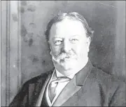  ?? Times Union archive ?? This undated photo shows President William Howard Taft with his bushy mustache. He was the last president to sport a substantia­l amount of facial hair.