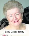  ??  ?? Sally Casey today