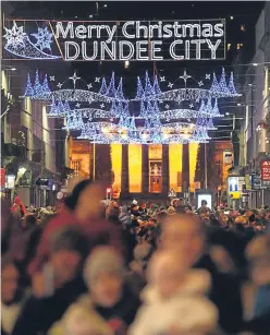  ??  ?? Dundee and Broughty Ferry will host Christmas lights switch-ons and a host of festive events.