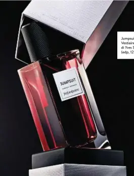  ??  ?? Jumpsuit entra nel Vestiaire des Parfums di Yves Saint Laurent
(edp, 125 ml, € 240).