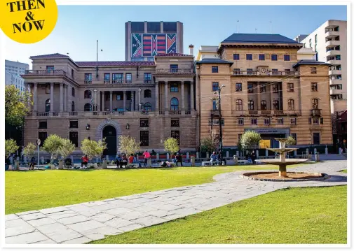  ??  ?? REPURPOSED. The old Reserve Bank building (left) was designed by Sir Herbert Baker. It’s now home to the National Treasury. Next to it (right) is the Old Mutual building, which was built in 1929.