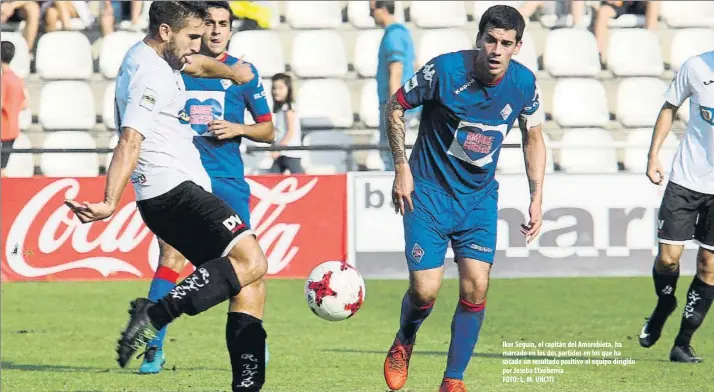  ?? FOTO: L. M. UNCITI ?? Iker Seguín, el capitán del Amorebieta, ha marcado en los dos partidos en los que ha sacado un resultado positivo el equipo dirigido por Joseba Etxeberria