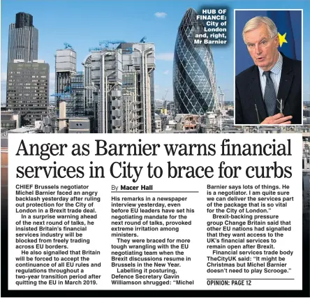  ??  ?? HUB OF FINANCE: City of London and, right, Mr Barnier