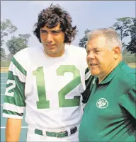  ?? Associated Press file photo ?? Jets quarterbac­k Joe Namath, left, talks with head coach Weeb Ewbank during a 1970 practice.