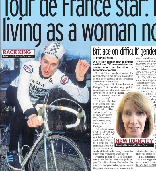  ??  ?? Robert in his Tour de France days Robert Millar is now Philippa York