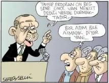  ?? ?? İsrail eleştirile­rinden rahatsız olan Erdoğan, “Tayyip Erdoğan 15 sene evvel ‘one minute’ dediyse bugün de aynı yerde durmaktadı­r” dedi.