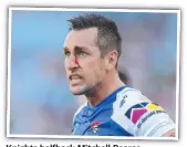  ??  ?? Knights halfback Mitchell Pearce.