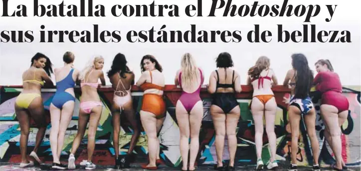  ?? |CORTESÍA ALL WOMAN PROJECT ?? Muchas campañas muestran las cualidades naturales femeninas, en otro tiempo tachadas de “imperfecci­ones”.