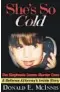  ??  ?? “She’s So Cold” by Donald Mcinnis