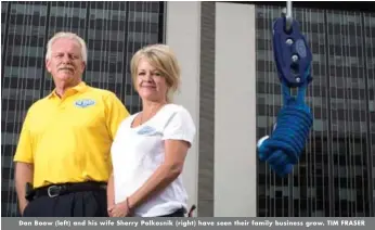  ??  ?? Dan Boow (left) and his wife Sherry Polkosnik (right) have seen their family business grow. TIM FRASER