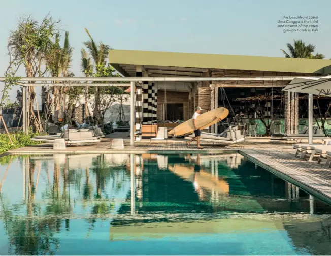  ??  ?? The beachfront como Uma Canggu is the third and newest of the comogroup’s hotels in Bali