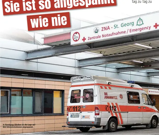  ??  ?? In Hamburgs Kliniken ist die Lage auf den Intensivst­ationen angespannt.