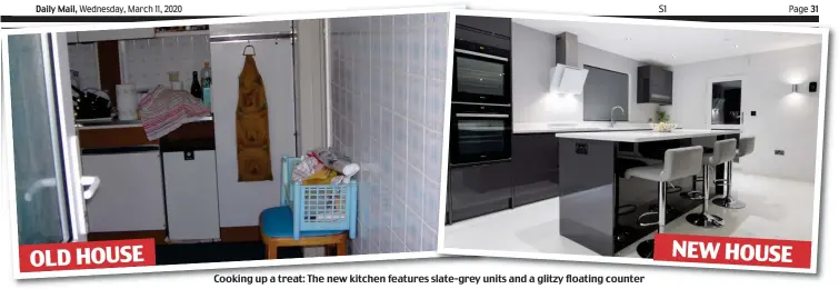  ??  ?? Cooking up a treat: The new kitchen features slate-grey units and a glitzy floating counter NEW HOUSE