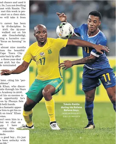  ?? /ANESH DEBIKY / GALLO IMAGES ?? Tokelo Rantie during his Bafana Bafana days.