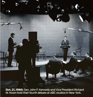  ??  ?? Oct. 21, 1960: Sen. John F. Kennedy and Vice President Richard M. Nixon hold their fourth debate at ABC studios in New York.