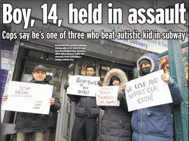  ?? ?? Demonstrat­ors protest bullying during rally at W. 181st St. and Fort Washington Ave. Tuesday, after video (below) came out showing teens attacking a young autistic boy.