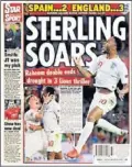  ??  ?? PORTADAS. Sterling, que marcó dos goles a España, acaparó todas las portadas.