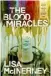  ??  ?? FICTION The Blood Miracles, Lisa McInerney, John Murray, €11.99