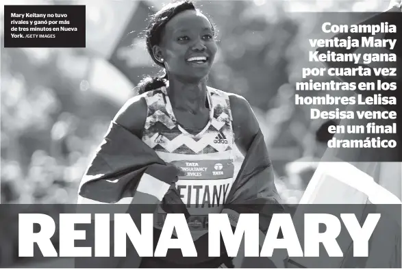  ?? /GETY IMAGES ?? Mary Keitany no tuvo rivales y ganó por más de tres minutos en Nueva York.