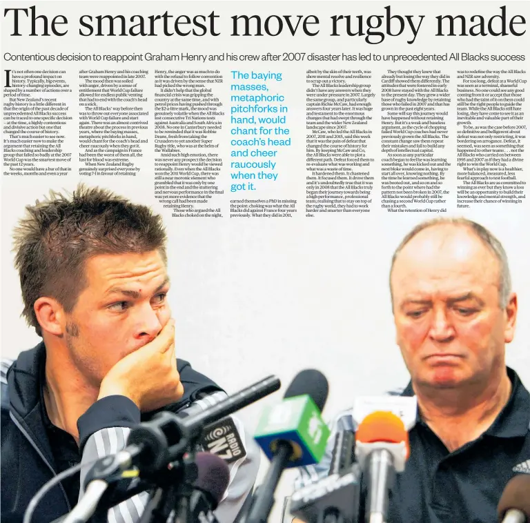  ?? Photo / Getty Images ?? Richie McCaw and Graham Henry learned a lot from the ignominy of losing to France in the 2007 World Cup quarter-finals — and that laid the pattern for the next decade of dominance.