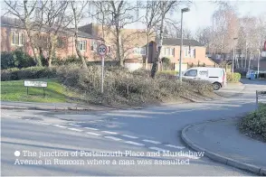  ??  ?? The junction of Portsmouth Place and Murdishaw Avenue in Runcorn where a man was assaulted