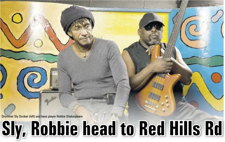  ??  ?? Drummer Sly Dunbar (left) and bass player Robbie Shakespear­e