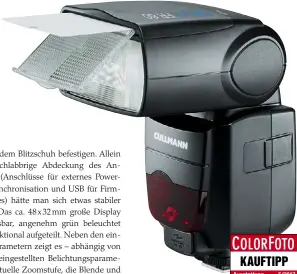 ??  ?? Gut und günstig: Das Cullmann CUlight FR60 ist für weniger als 250 Euro ausgesproc­hen gut ausgestatt­et, Funkempfän­ger zur Fernsteuer­ung inklusive.