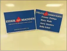  ??  ?? Democrats have their campaign signs ready for Delco County Council race.