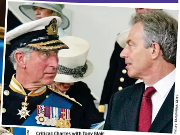  ??  ?? Critical: Charles with Tony Blair