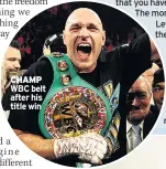  ??  ?? CHAMP WBC belt after his title win
