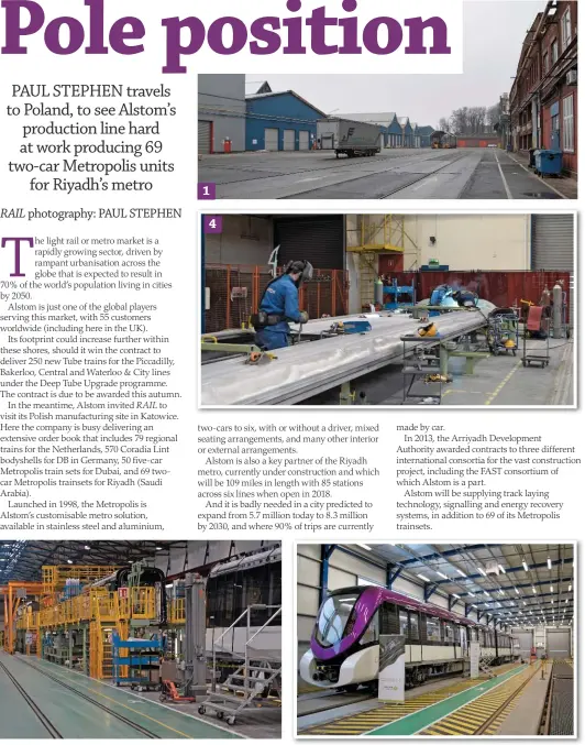  ??  ?? The bodyshells are raised onto mezzanine level in the assembly hall, for bogies and other underfloor components to be fitted. An almost complete trainset is on the right and will shortly go to the painting shop, where RAIL was asked not to take pictures due to the commercial sensitivit­y of other trainsets being present for other customers. The finished Metropolis is 36 metres long, with a painted stripe to indicate for which of Riyadh metro’s six lines it is destined. This trainset had been transferre­d to the commission­ing shed two days earlier, prior to spending two weeks on the test track. It was then scheduled to be transporte­d to Hamburg by road, and then shipped to Saudi Arabia in mid-March.