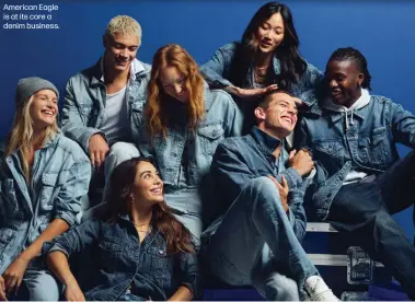  ?? ?? American Eagle is at its core a denim business.