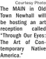  ?? Courtesy Photo ?? The MAIN in Old Town Newhall will be hosting an art reception called “Through Our Eyes: The Art of Contempora­ry Native America.”