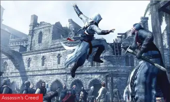  ??  ?? Assassin’s Creed
