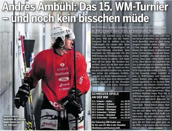  ?? FRESHFOCUS ?? Andres Ambühl bestreitet am Samstag gegen Italien sein 100. WM-Spiel.