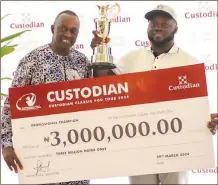  ?? ?? Group Managing Director of Custodian Investment PLC, Wole Oshin (left), presenting the winners’ cheque to Sunday Olapade at Lakowe Lakes Golf Club on Friday at the closing of the Second Custodian Classic concluded on Friday in Lagos