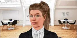  ?? ROBOT VERA ?? An image of Robot Vera, a job recruiter being used by 200 companies. She’s an artificial­ly intelligen­t software technology that uses machine learning to conduct initial job interviews. She can speak Russian and English, and use a male voice.
