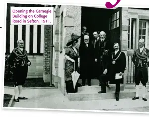  ??  ?? Opening the Carnegie Building on College Road in Sefton, 1911.