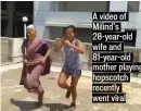  ??  ?? A video of Milind’s 28-year-old wife and 81-year-old mother playing hopscotch recently went viral