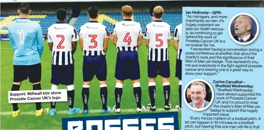  ??  ?? Support: Millwall kits show Prostate Cancer UK’s logo