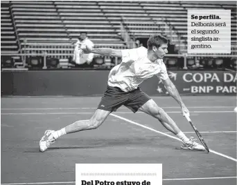  ?? PRENSA AAT ?? Se perfila. Delbonis será el segundo singlista argentino.