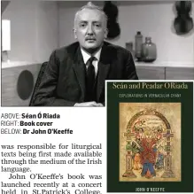  ?? ABOVE: Séan Ó Riada RIGHT: Book cover BELOW: Dr John O’Keeffe ??