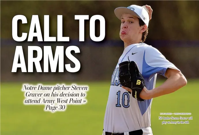  ?? KYLE FRANKO — TRENTONIAN PHOTO ?? ND hurler Steven Graver will play at Army in the fall.