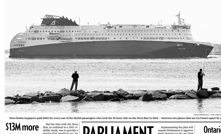  ?? Elis e Amendola / The Associat ed Press ?? Nova Scotia taxpayers paid $482 for every one of the 59,018 passengers who took the 10-hour ride on the Nova Star in 2014 — between two places that are 12.5 hours apart by road.