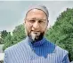  ??  ?? Asaduddin Owaisi