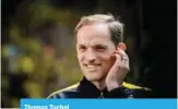  ??  ?? Thomas Tuchel