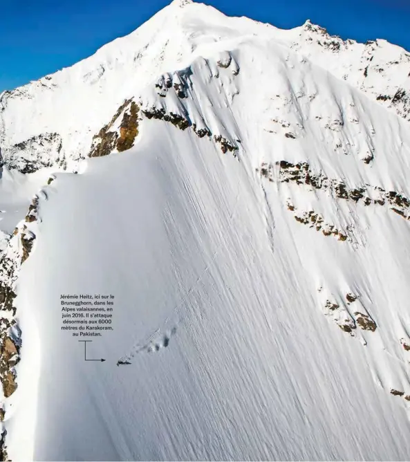  ??  ?? Jérémie Heitz, ici sur le Brunegghor­n, dans les Alpes valaisanne­s, en juin 2016. Il s’attaque désormais aux 6000 mètres du Karakoram,
au Pakistan.