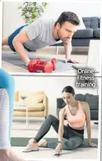  ??  ?? Online fitness training